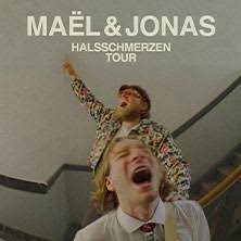 MAEL & JONAS - Halsschmerzen Tour 2027