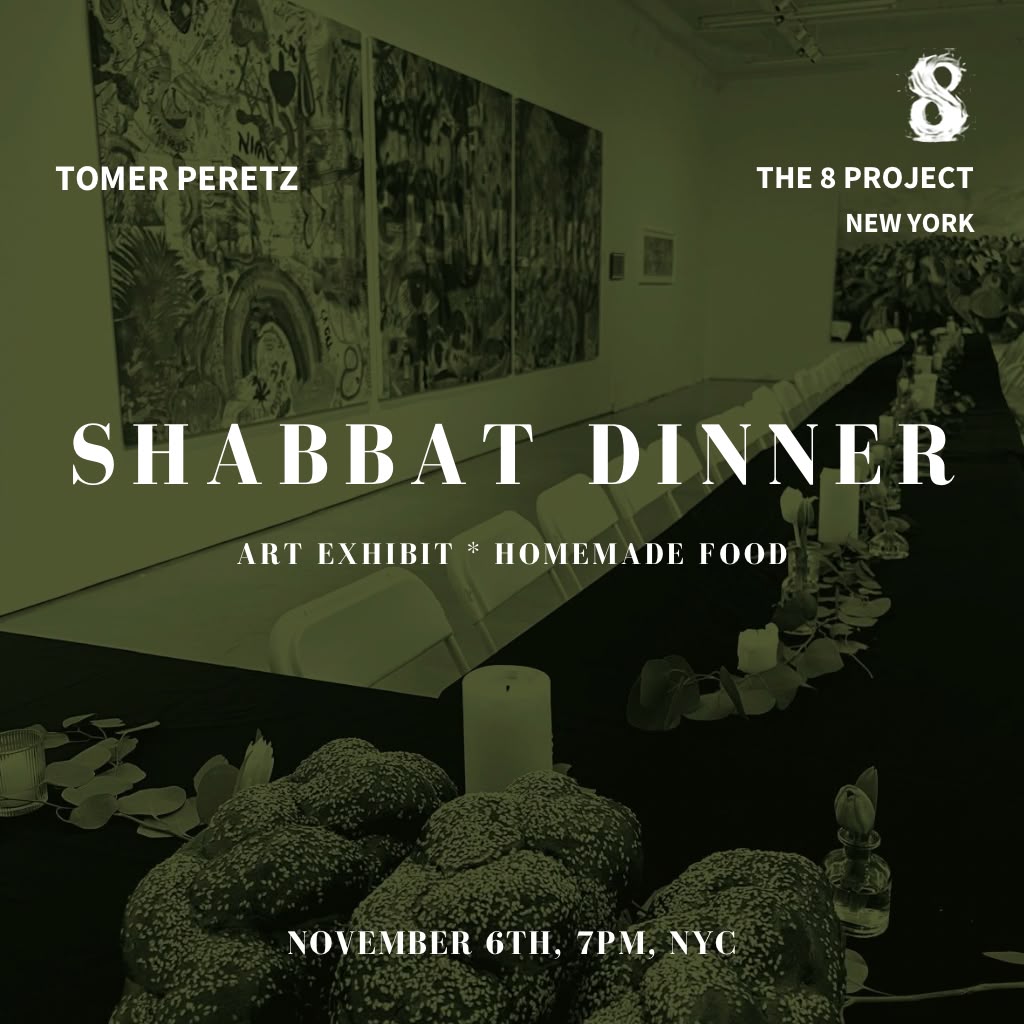 Shabbat Dinner at The 8 Project Gallery - New York - 11/6