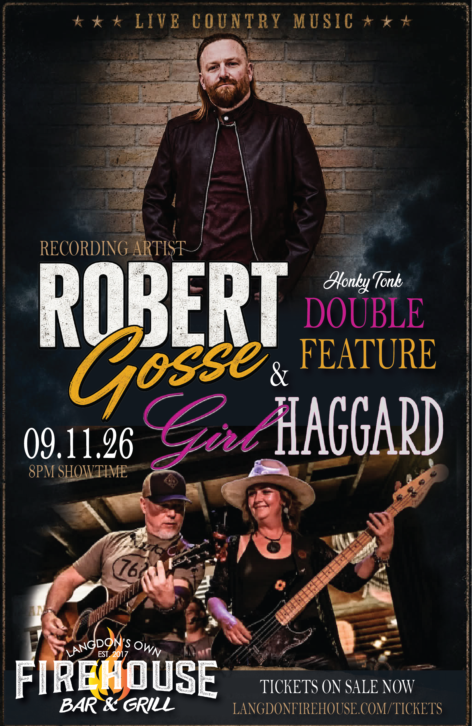 Robert Gosse & Girl Haggard Honky Tonk Double Feature